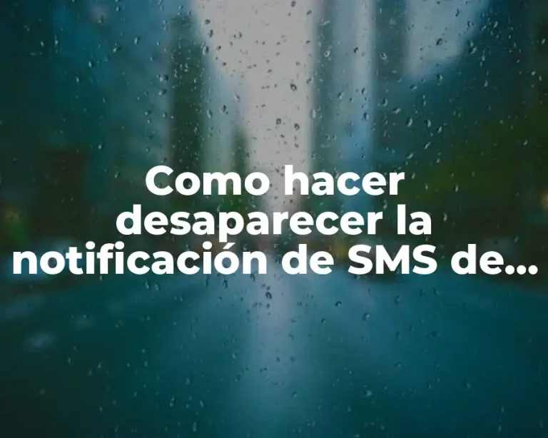 Como hacer desaparecer la notificación de SMS de voz
