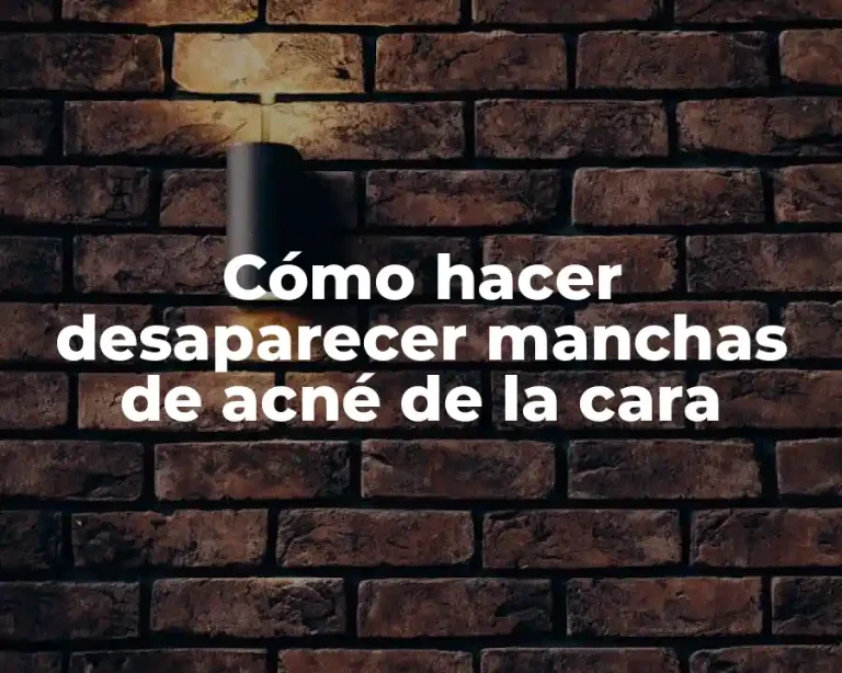 Cómo hacer desaparecer manchas de acné de la cara