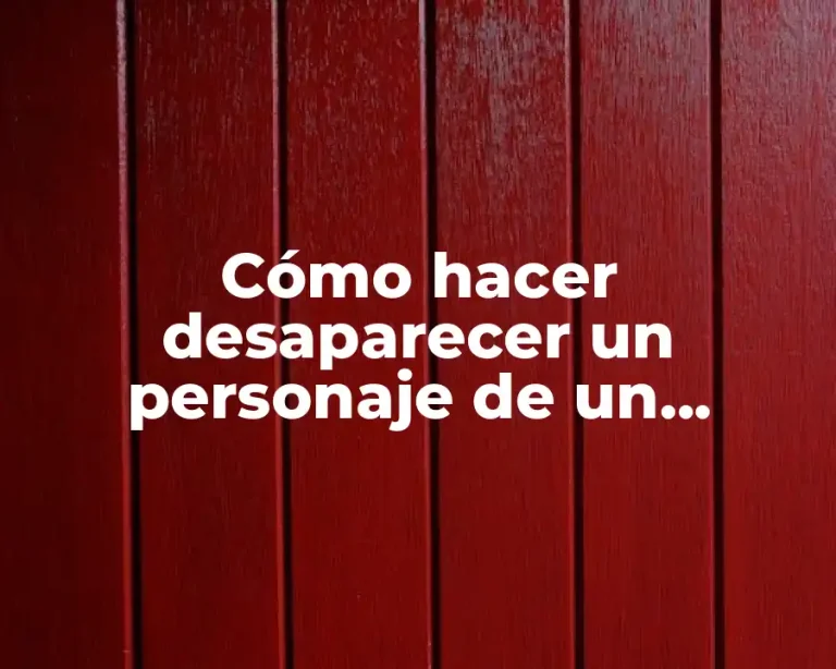 Cómo hacer desaparecer un personaje de un escenario