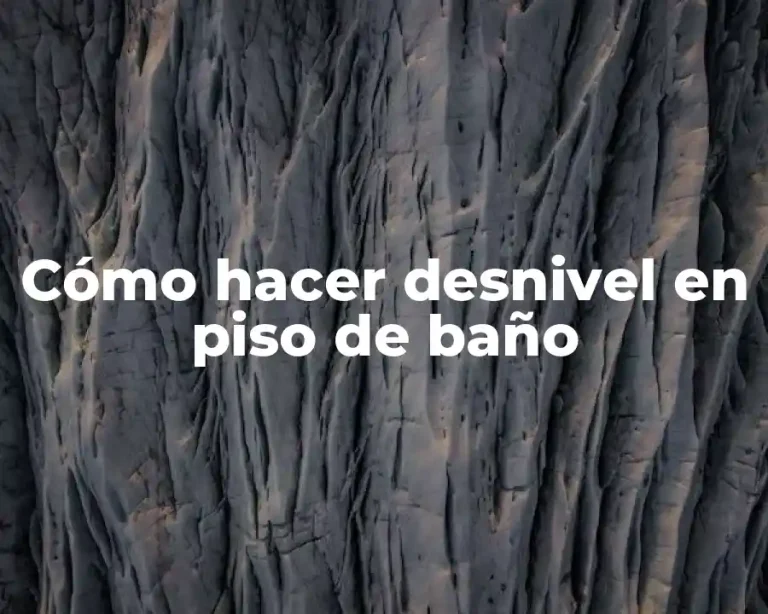 Cómo hacer desnivel en piso de baño