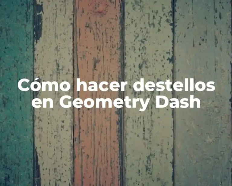 Cómo hacer destellos en Geometry Dash