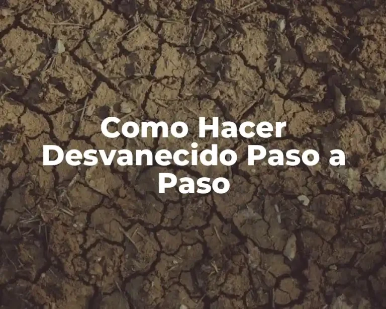 Como Hacer Desvanecido Paso a Paso