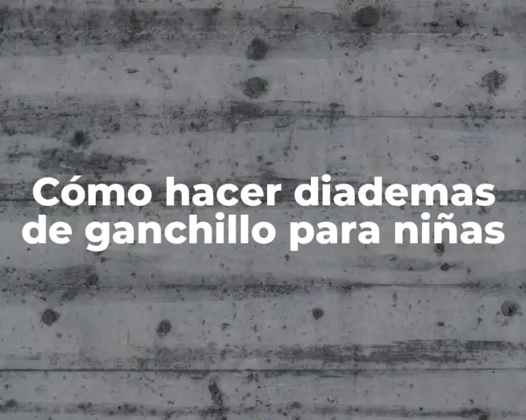 Cómo hacer diademas de ganchillo para niñas