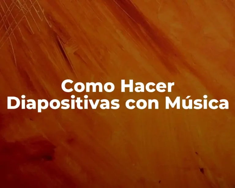 Como Hacer Diapositivas con Música