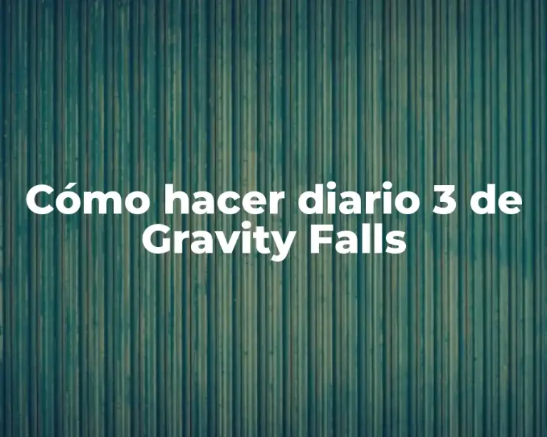 Cómo hacer diario 3 de Gravity Falls
