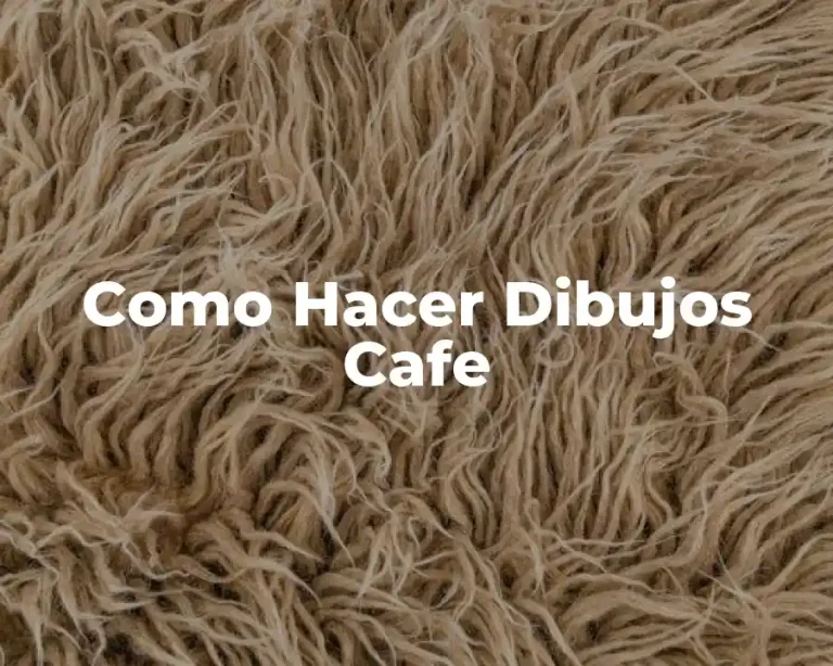 Como Hacer Dibujos Cafe