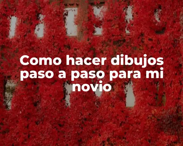Como hacer dibujos paso a paso para mi novio