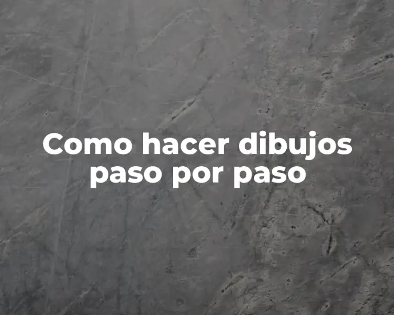 Como hacer dibujos paso por paso