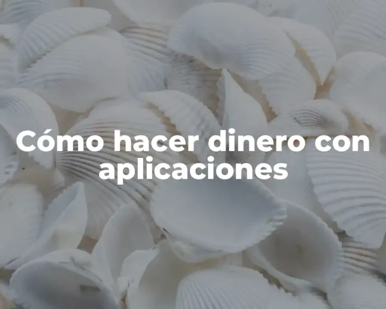 Cómo hacer dinero con aplicaciones