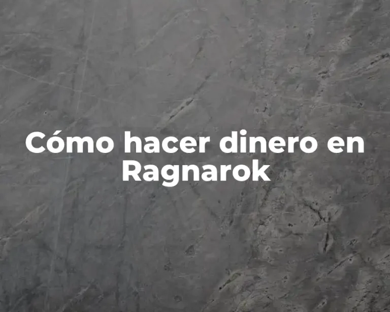Cómo hacer dinero en Ragnarok