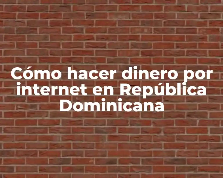 Cómo hacer dinero por internet en República Dominicana