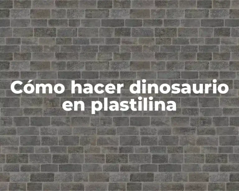 Cómo hacer dinosaurio en plastilina