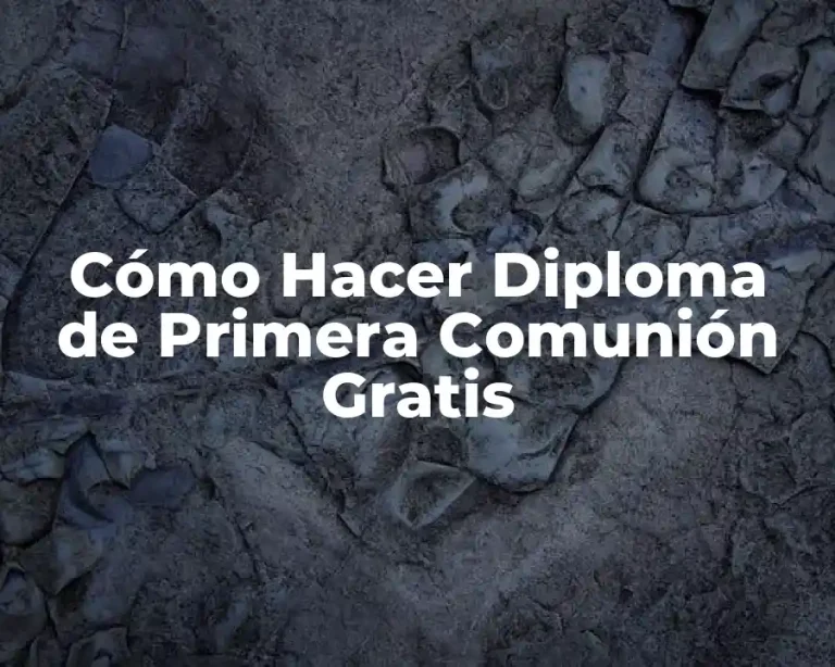 Cómo Hacer Diploma de Primera Comunión Gratis