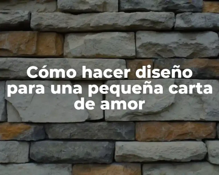 Cómo hacer diseño para una pequeña carta de amor