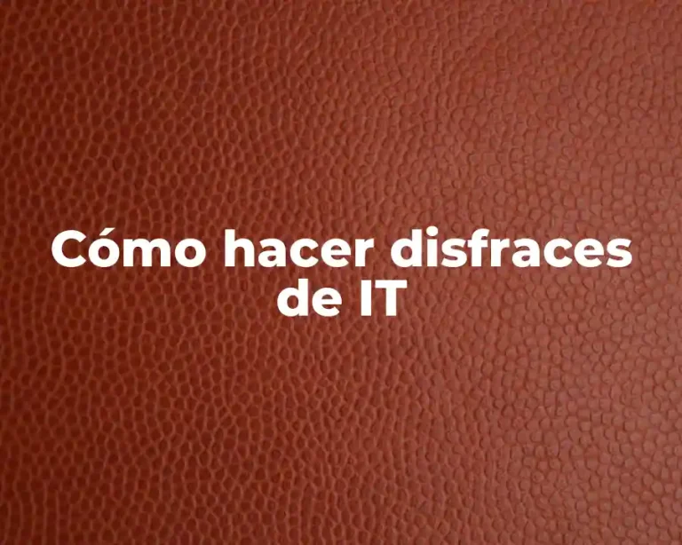 Cómo hacer disfraces de IT
