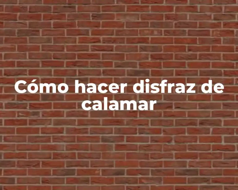 Cómo hacer disfraz de calamar