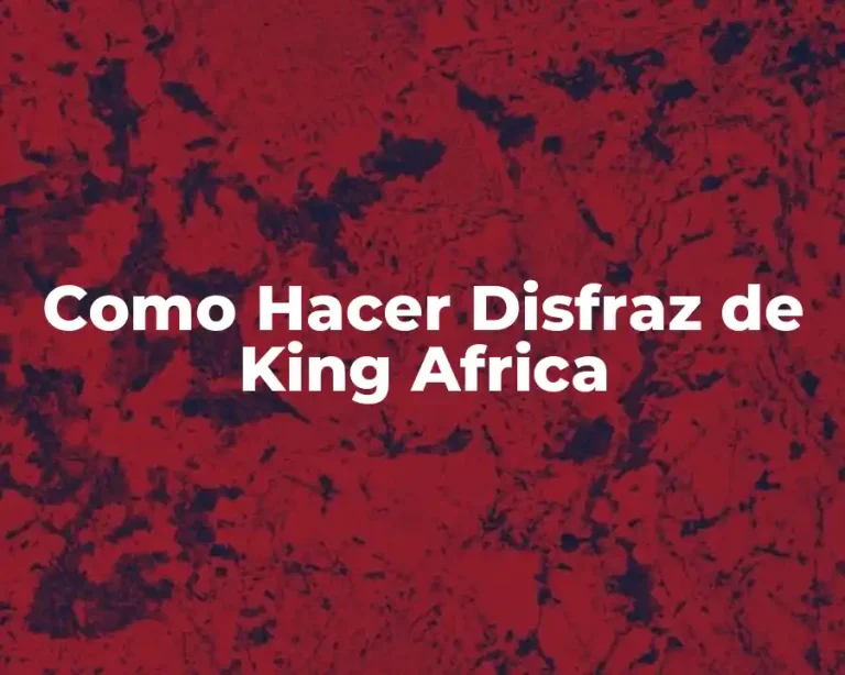 Como Hacer Disfraz de King Africa