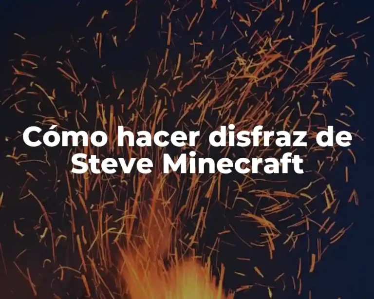 Cómo hacer disfraz de Steve Minecraft