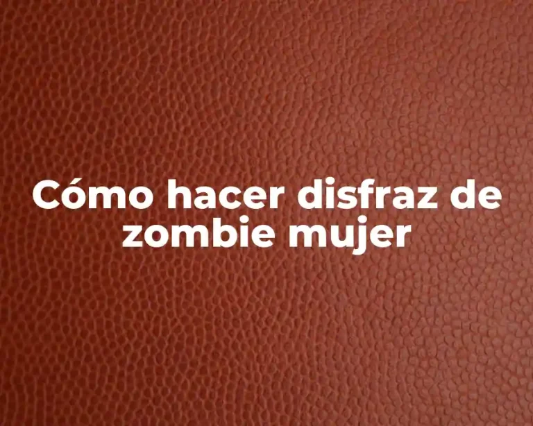 Cómo hacer disfraz de zombie mujer
