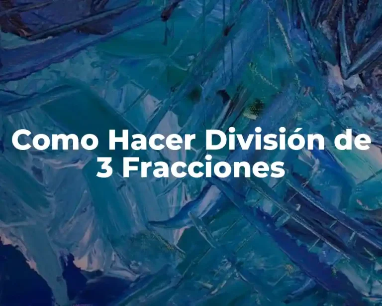 Como Hacer División de 3 Fracciones