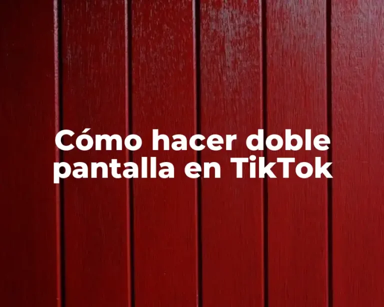 Cómo hacer doble pantalla en TikTok