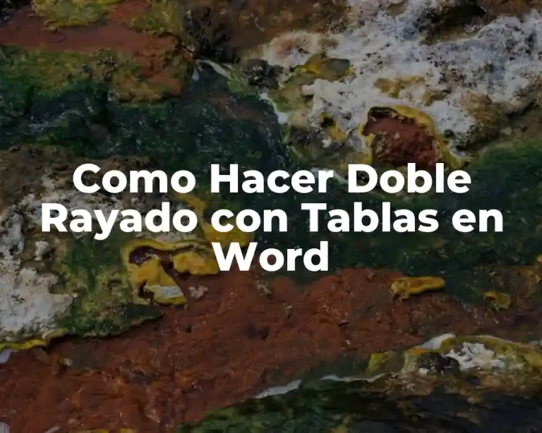 Como Hacer Doble Rayado con Tablas en Word