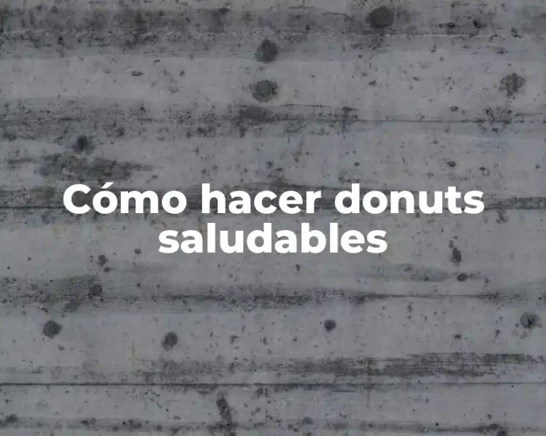 Cómo hacer donuts saludables