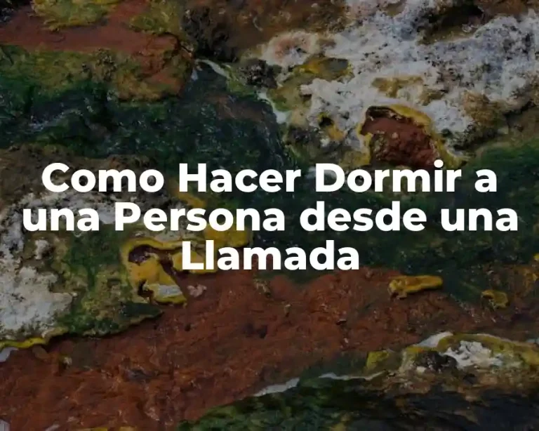 Como Hacer Dormir a una Persona desde una Llamada