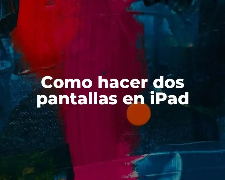 Como hacer dos pantallas en iPad