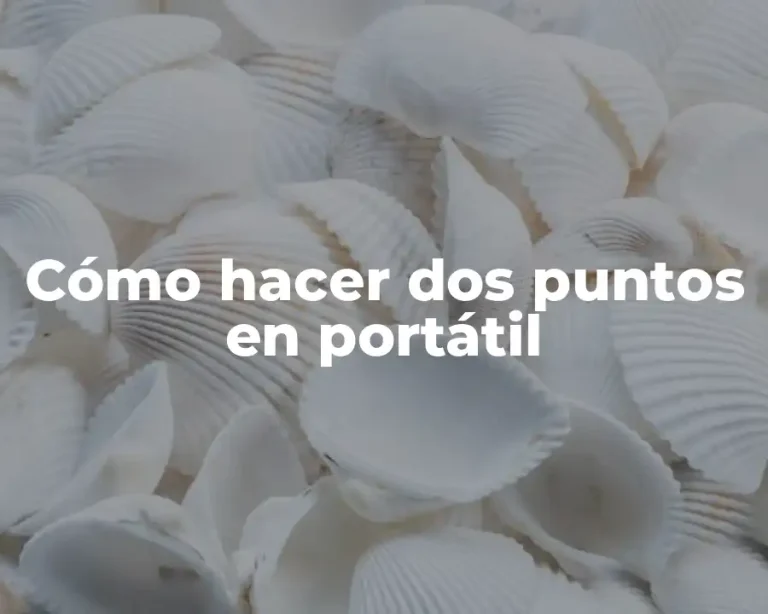 Cómo hacer dos puntos en portátil