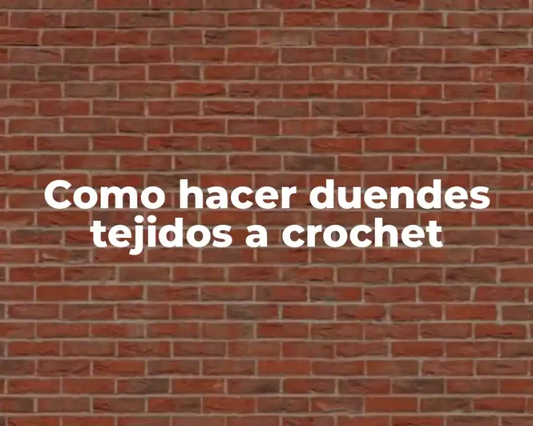 Como hacer duendes tejidos a crochet