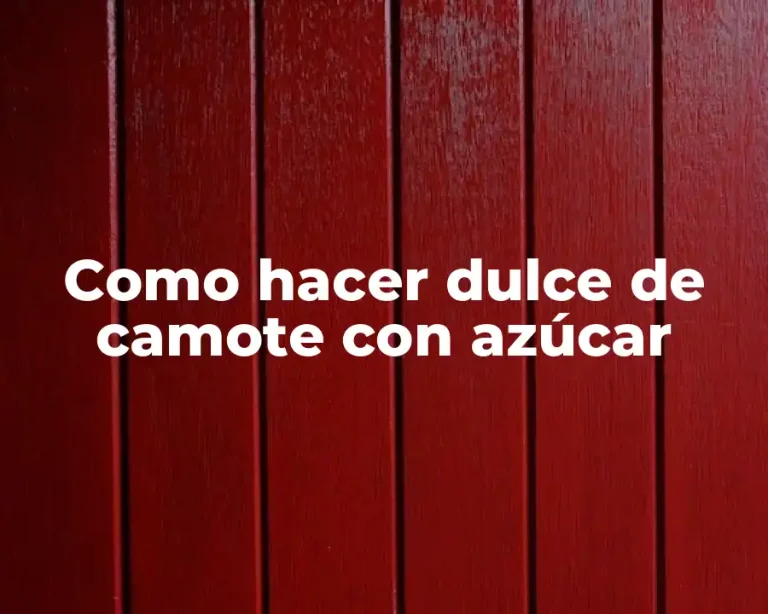 Como hacer dulce de camote con azúcar