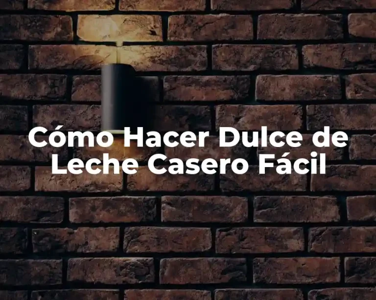 Cómo Hacer Dulce de Leche Casero Fácil