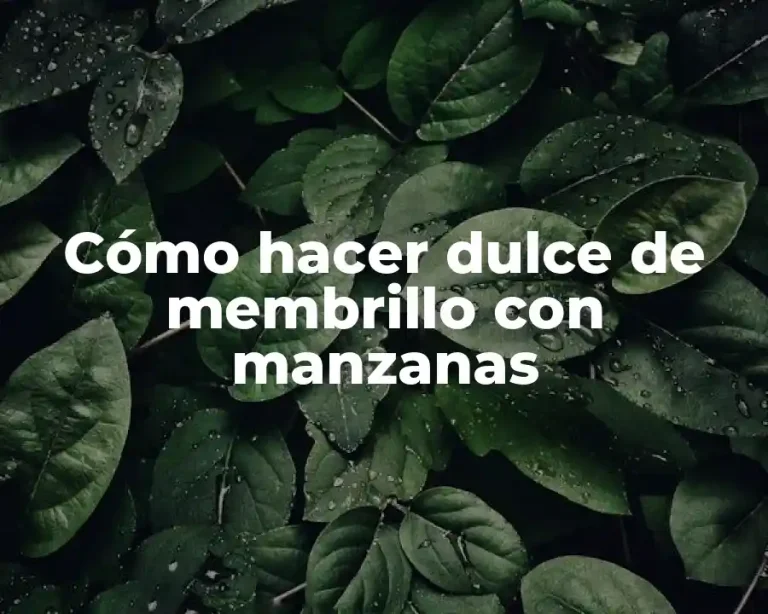 Cómo hacer dulce de membrillo con manzanas