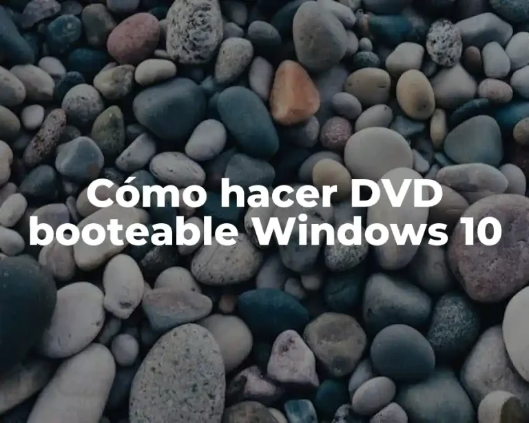Cómo hacer DVD booteable Windows 10