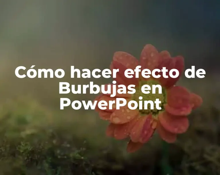 Cómo hacer efecto de Burbujas en PowerPoint