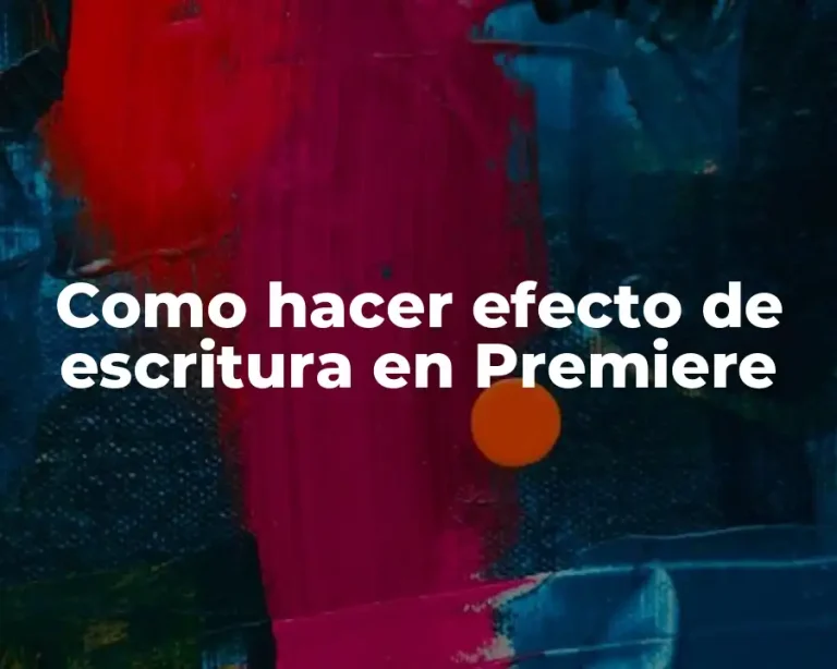 Como hacer efecto de escritura en Premiere