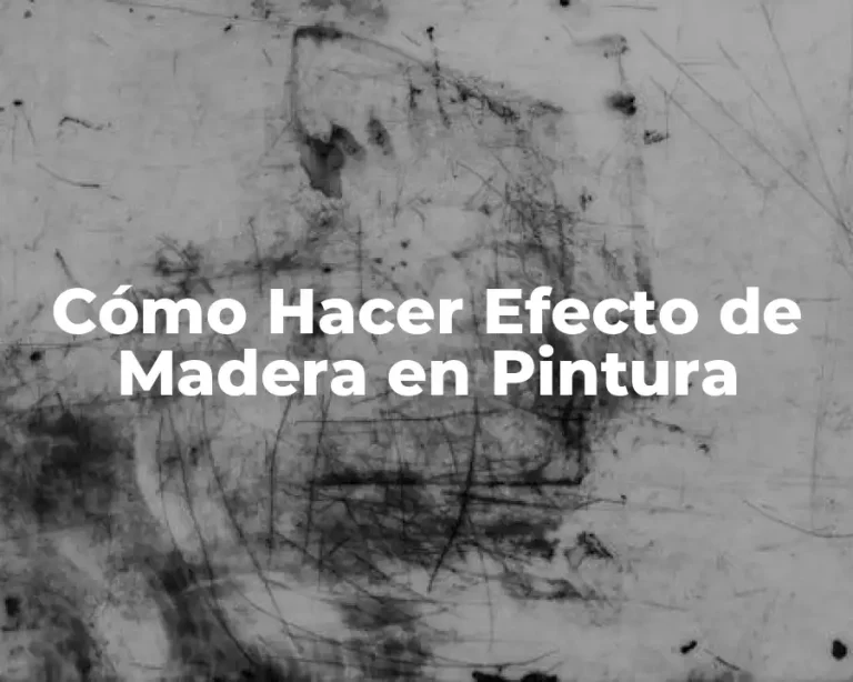 Cómo Hacer Efecto de Madera en Pintura
