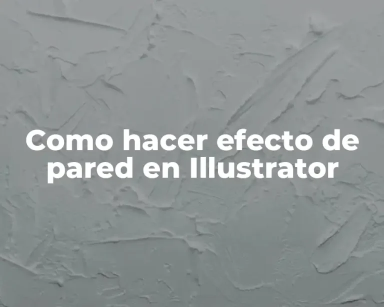 Como hacer efecto de pared en Illustrator