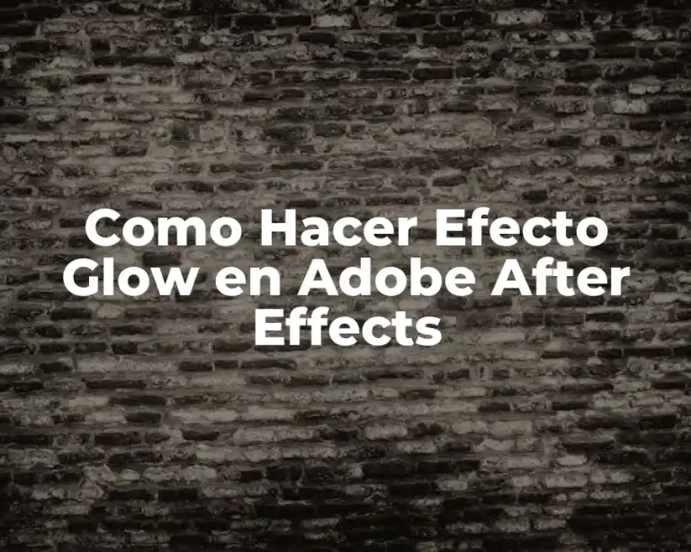 Como Hacer Efecto Glow en Adobe After Effects
