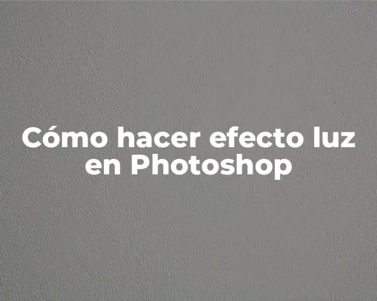 Cómo hacer efecto luz en Photoshop