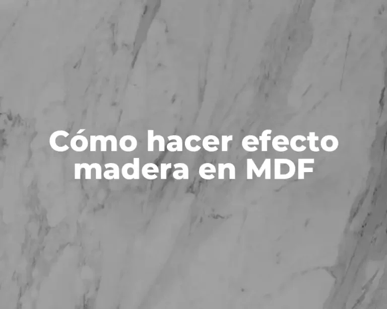 Cómo hacer efecto madera en MDF