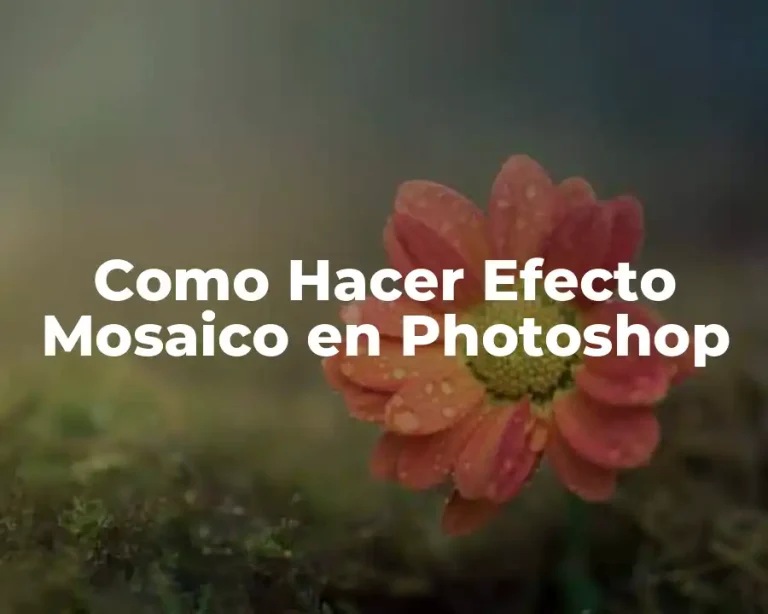 Como Hacer Efecto Mosaico en Photoshop