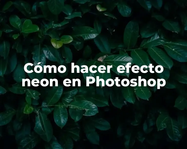Cómo hacer efecto neon en Photoshop
