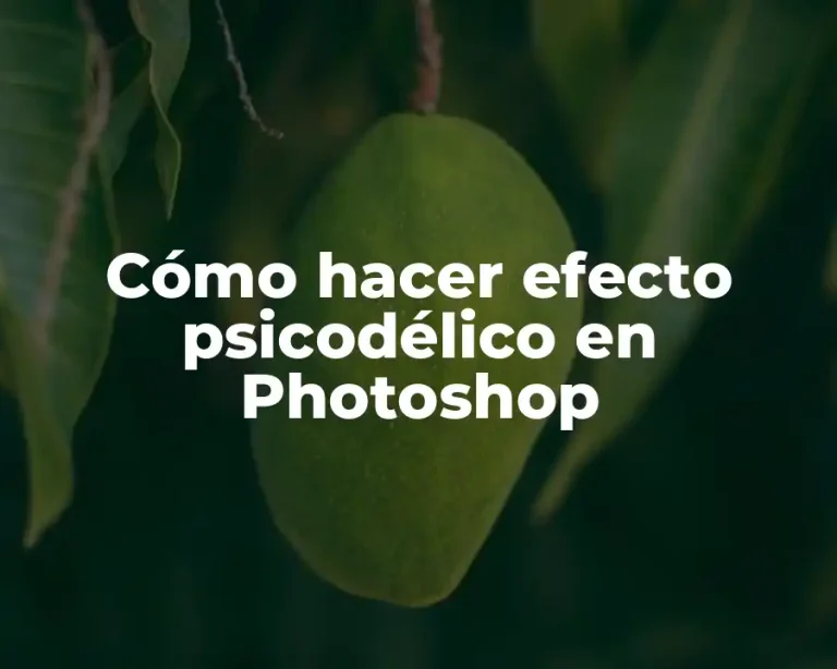 Cómo hacer efecto psicodélico en Photoshop