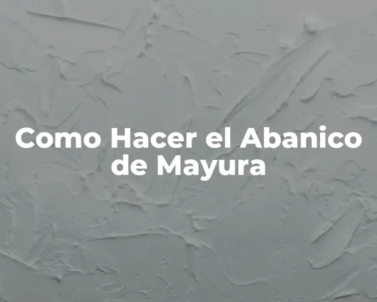 Como Hacer el Abanico de Mayura