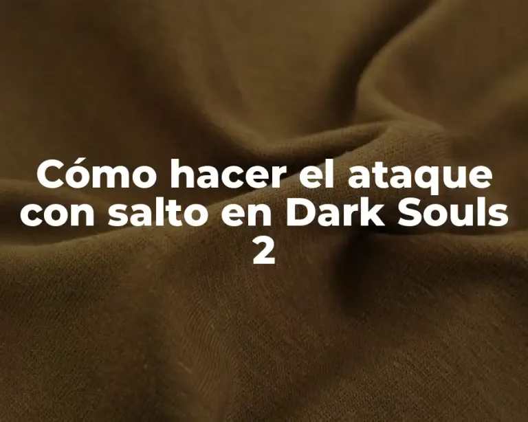 Cómo hacer el ataque con salto en Dark Souls 2