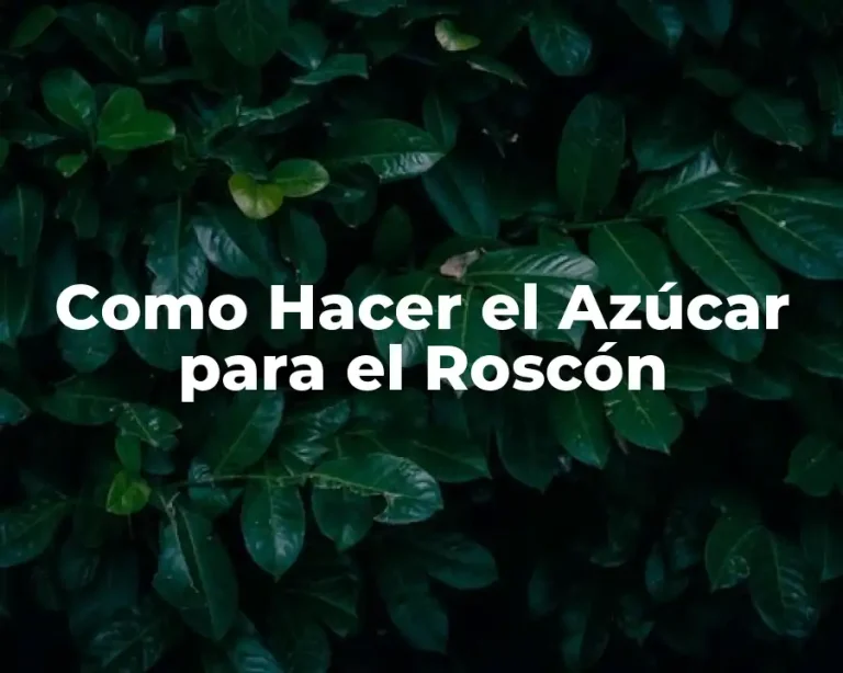 Como Hacer el Azúcar para el Roscón