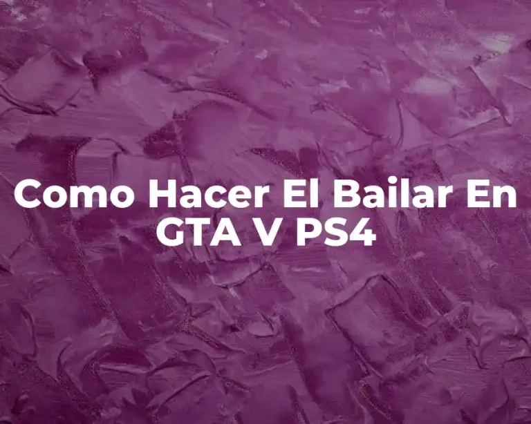 Como Hacer El Bailar En GTA V PS4