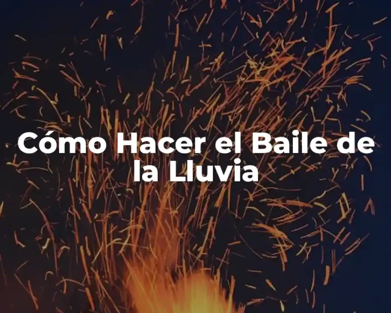 Cómo Hacer el Baile de la Lluvia